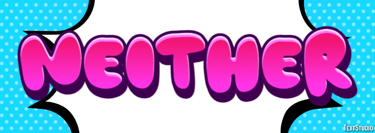 Neither Text Effect