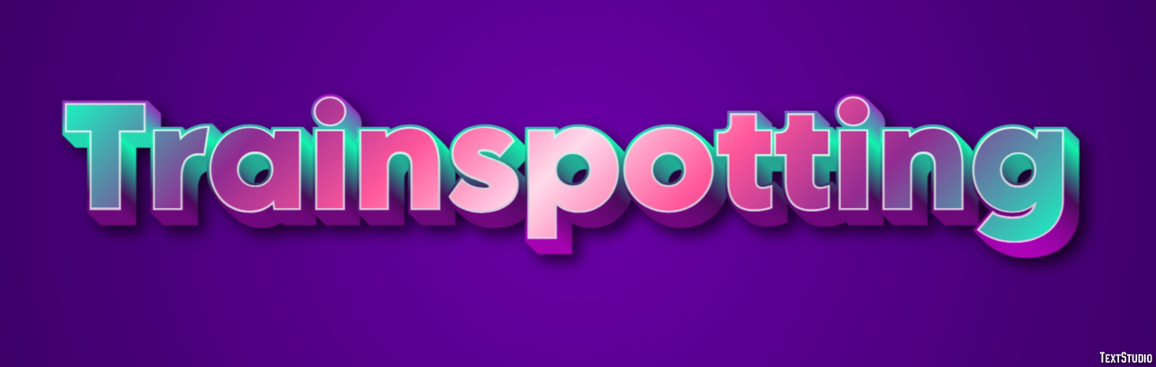 Trainspotting Text effect