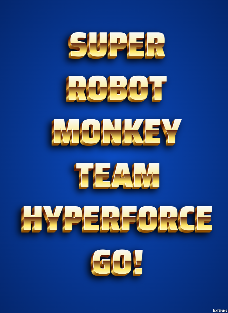 Super Robot Monkey Team Hyperforce Go! テキスト効果