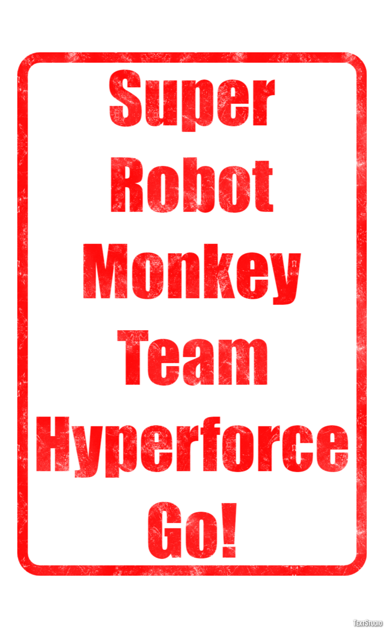 Super Robot Monkey Team Hyperforce Go! テキスト効果