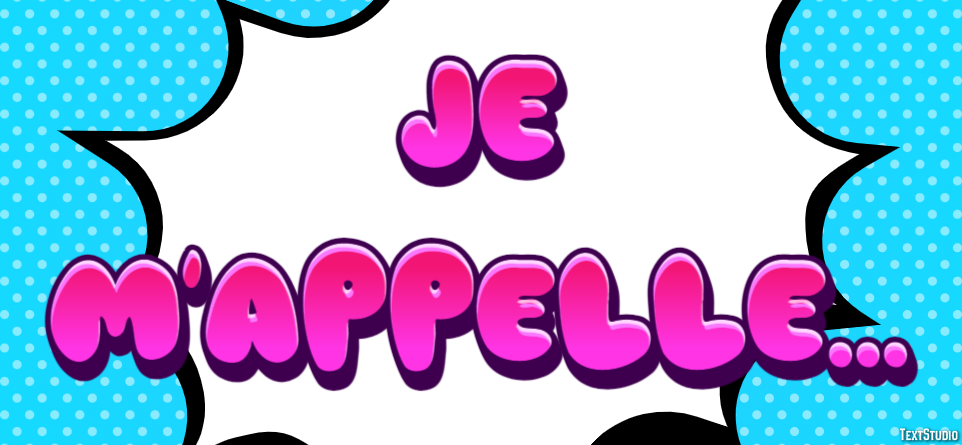 Je m'appelle... Effet de Texte