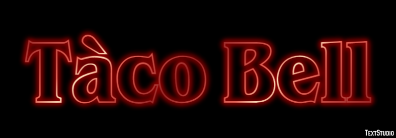 Tàco Bell Texteffekt