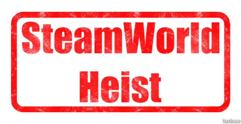 SteamWorld Heist Эффект текста
