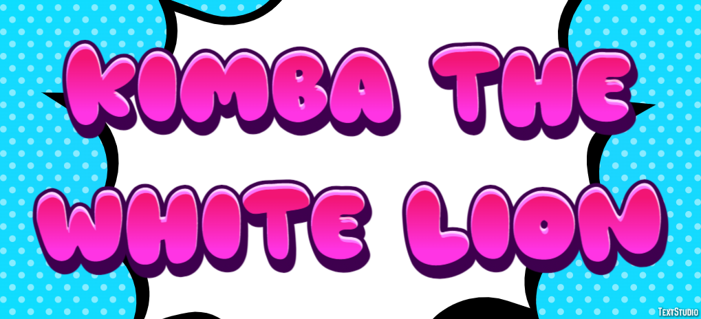 Kimba the White Lion Effet de Texte