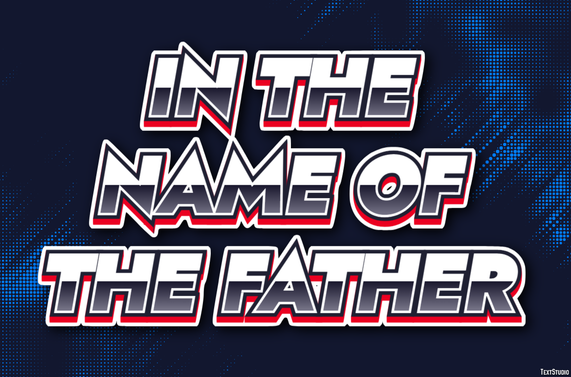 In the Name of the Father Text effect