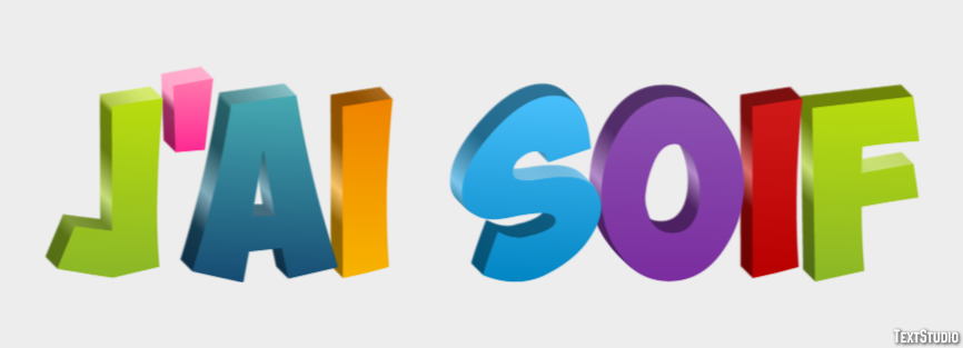 J'ai soif Effet de Texte