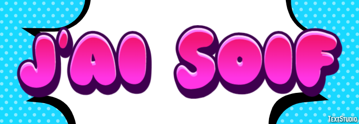 J'ai soif Effet de Texte