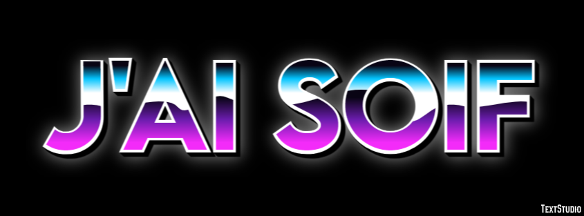 J'ai soif Effet de Texte