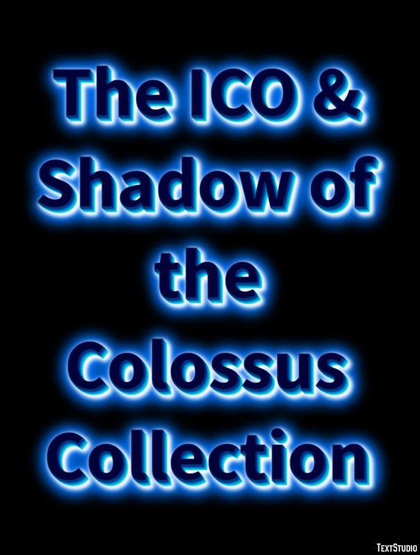 The ICO & Shadow of the Colossus Collection Effetto testo