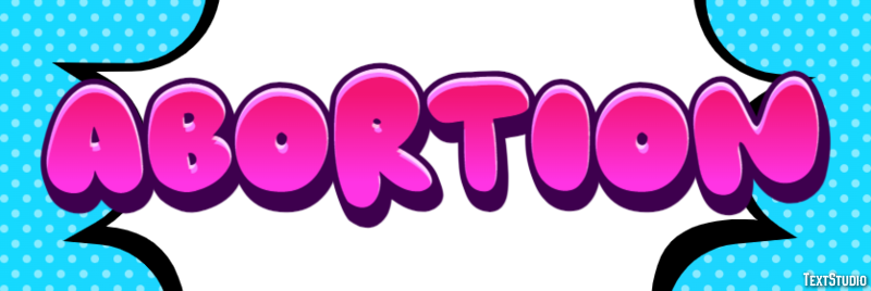 Abortion Text Effect