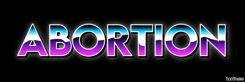 Abortion Text Effect