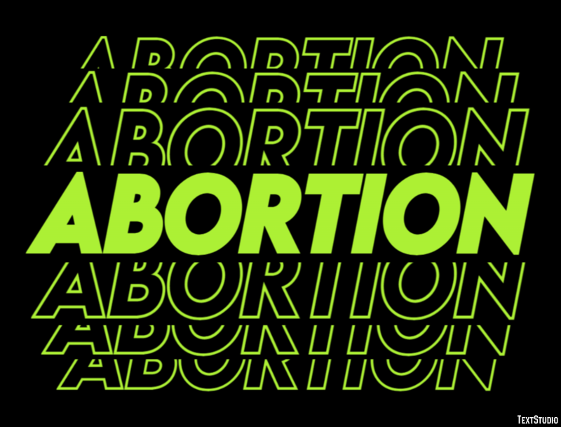 Abortion Text Effect
