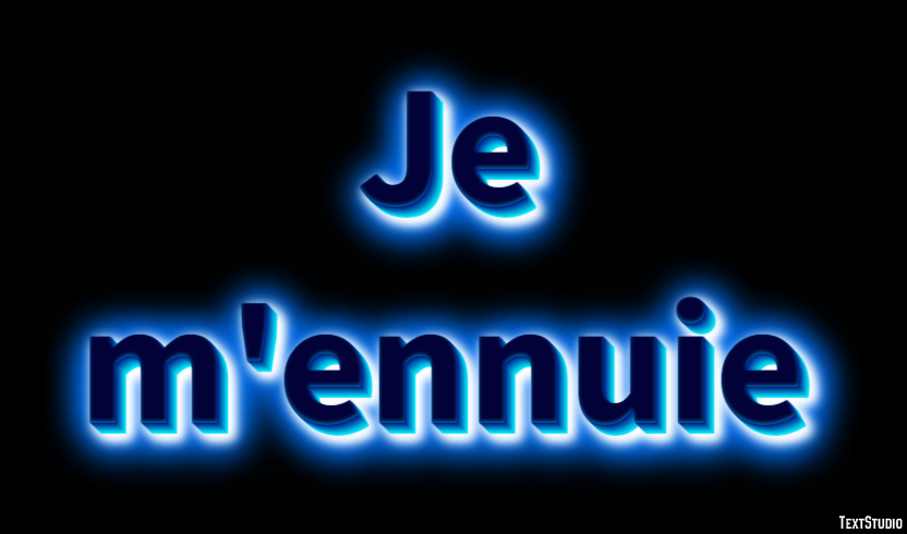 Je m'ennuie Effet de Texte