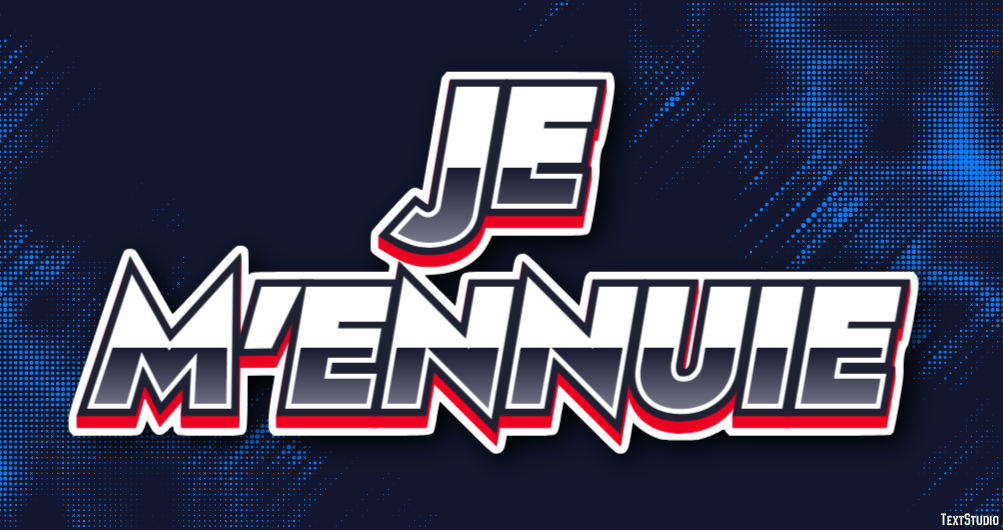 Je m'ennuie Effet de texte