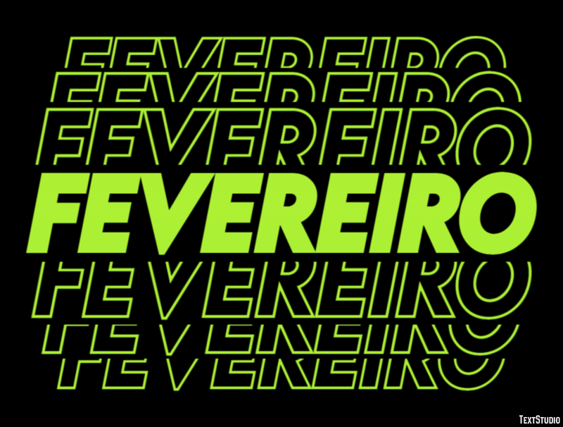 Fevereiro Efeito do texto