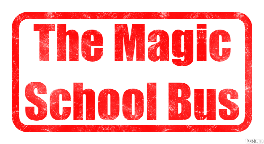 The Magic School Bus Text Effect