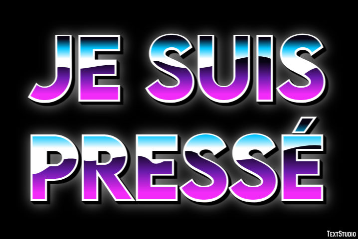 Je suis pressé Effet de texte