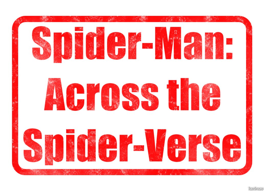 Spider-Man: Across the Spider-Verse Text Effect