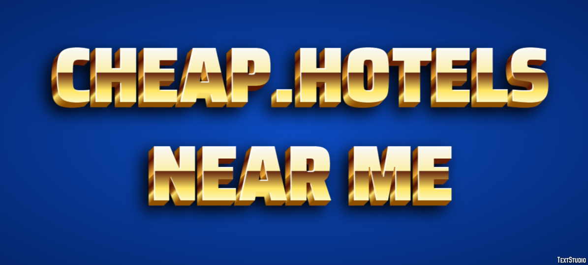 Cheap.hotels Near Me Metin Efekti