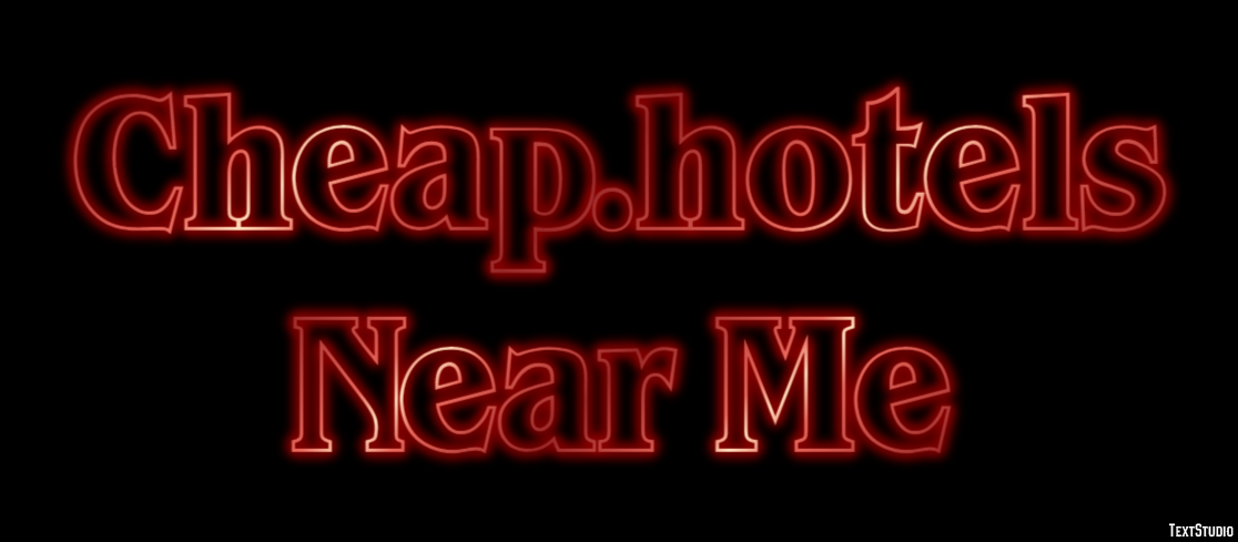 Cheap.hotels Near Me Efekt tekstowy