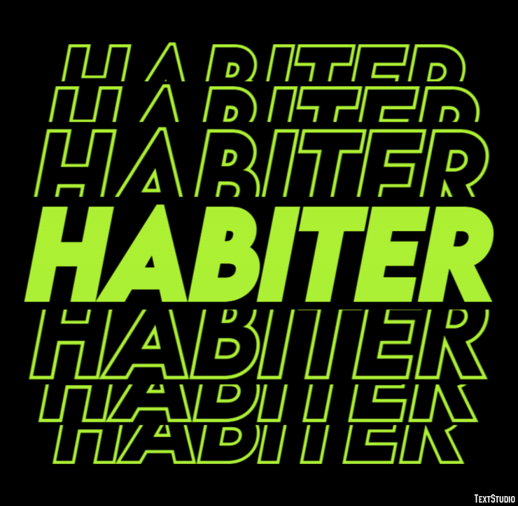Habiter Effet de texte