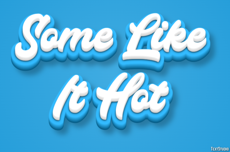 Some Like It Hot Texteffekt