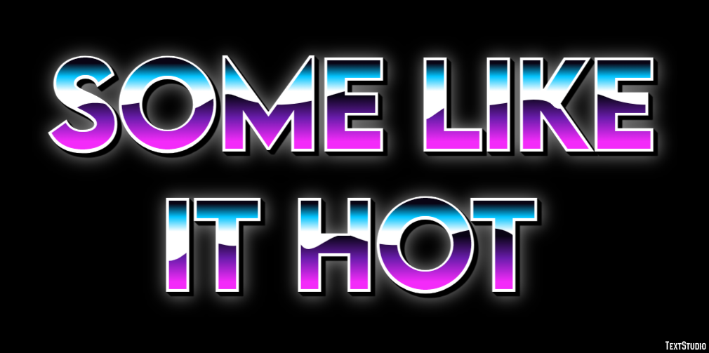Some Like It Hot Text effect