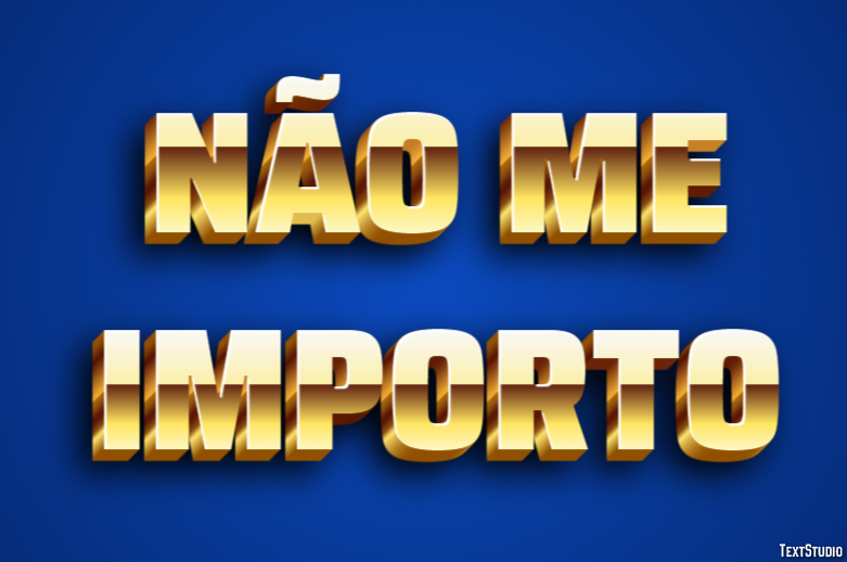 Não me importo Efecto de Texto