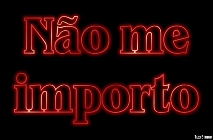 Não me importo Efeito de texto