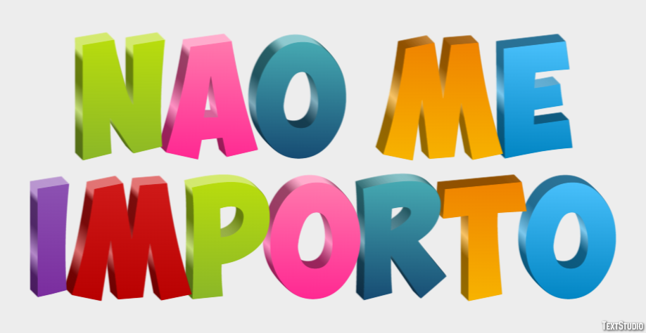 Não me importo Efeito de texto
