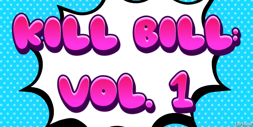Kill Bill: Vol. 1 Text Effect