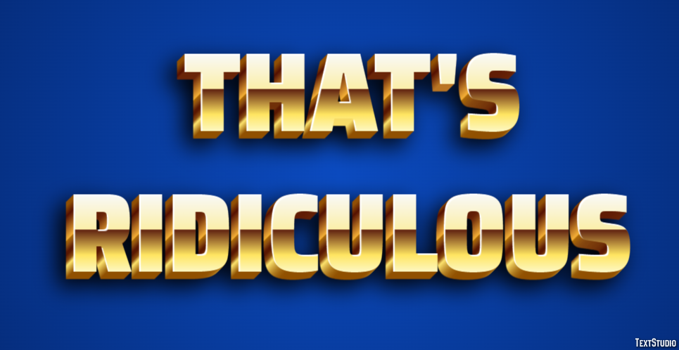 That's ridiculous Text Effect