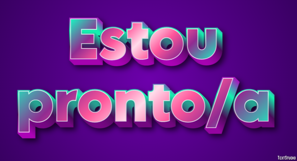 Estou pronto/a Efeito de texto