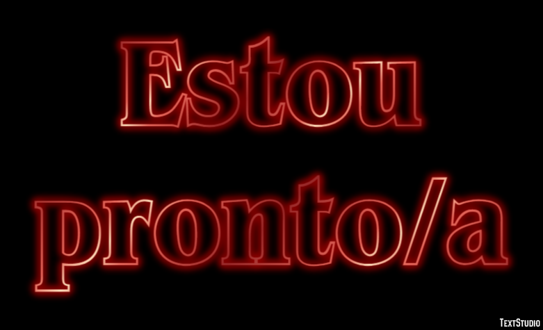 Estou pronto/a Efeito de texto
