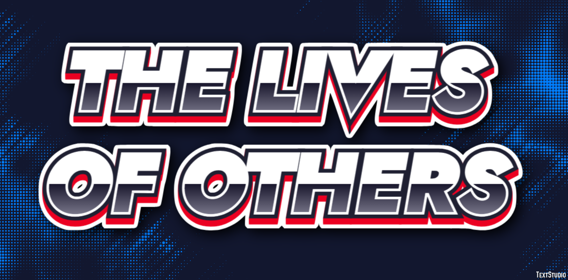 The Lives of Others Text effect
