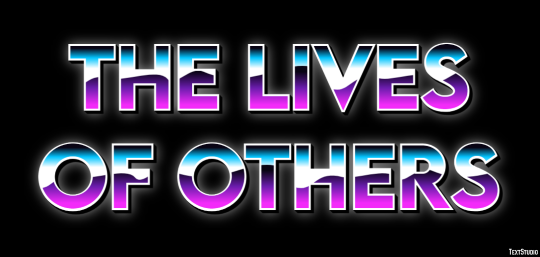 The Lives of Others Text Effect