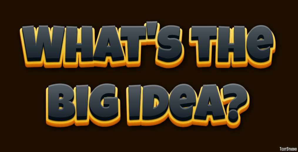 What's the big idea? Text Effect