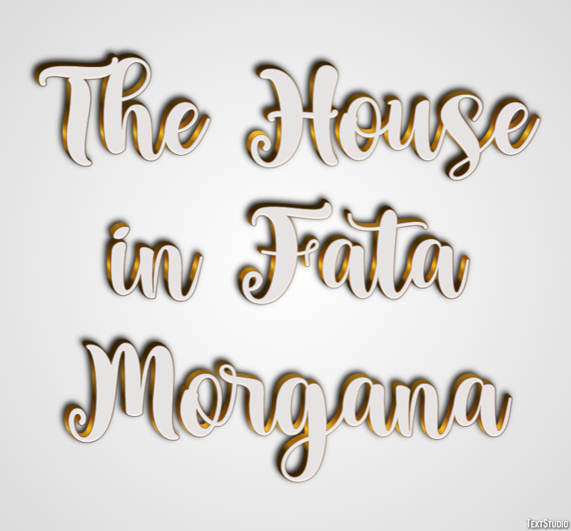 The House in Fata Morgana Effet de Texte
