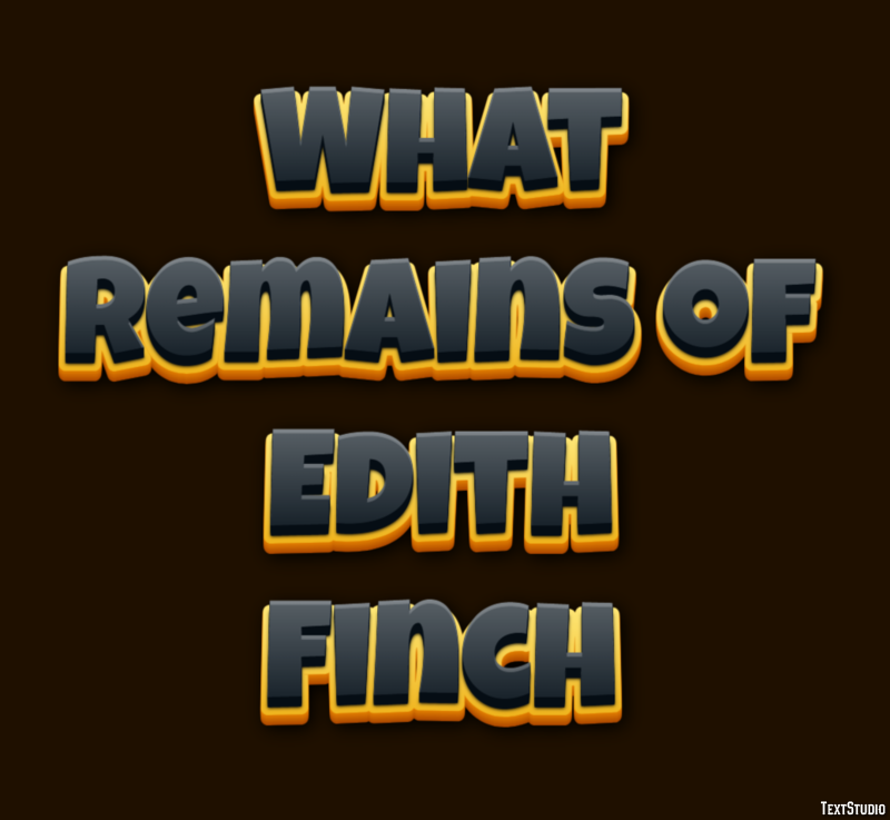 What Remains of Edith Finch Effetto testo