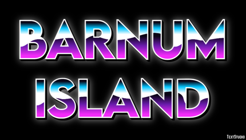 Barnum Island Effetto testo
