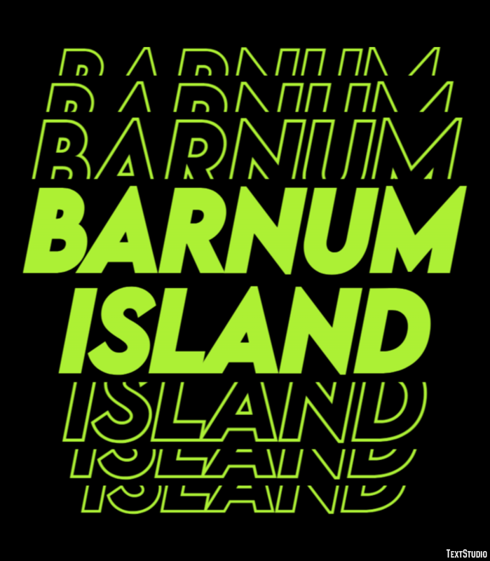 Barnum Island Effetto testo