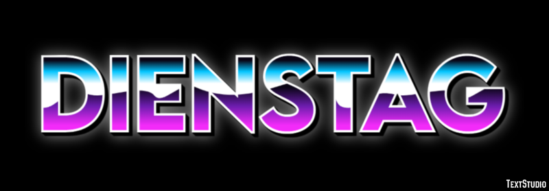 Dienstag Texteffekt