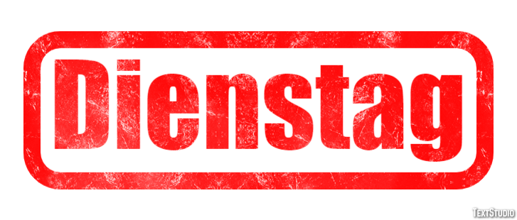 Dienstag Text effect