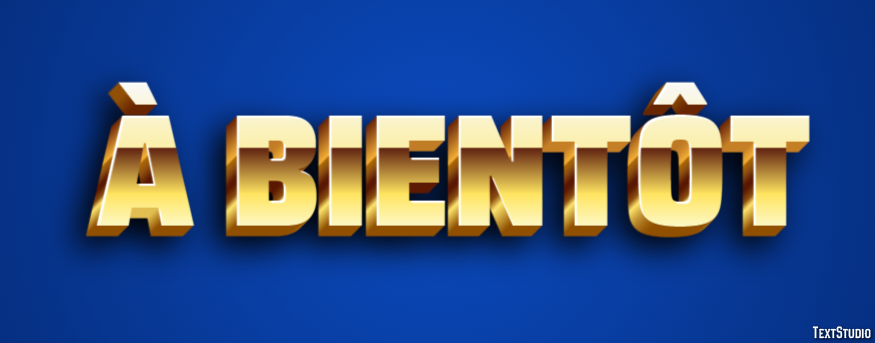 À bientôt Effet de Texte