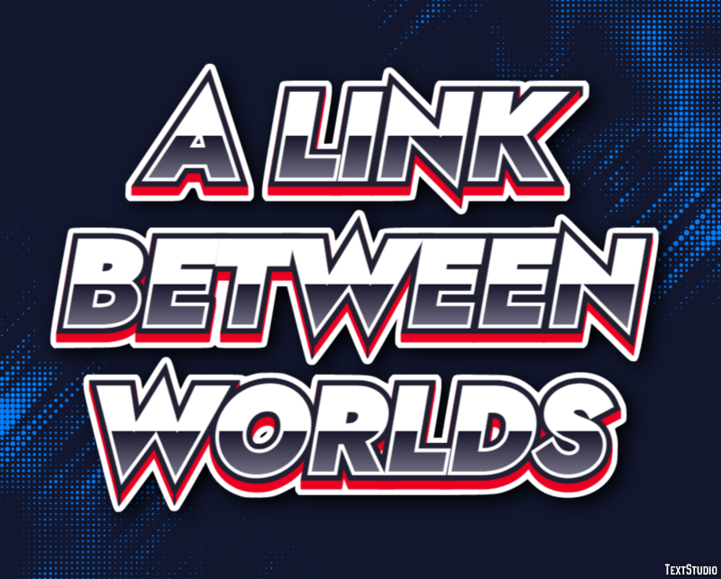 A Link Between Worlds Effet de Texte