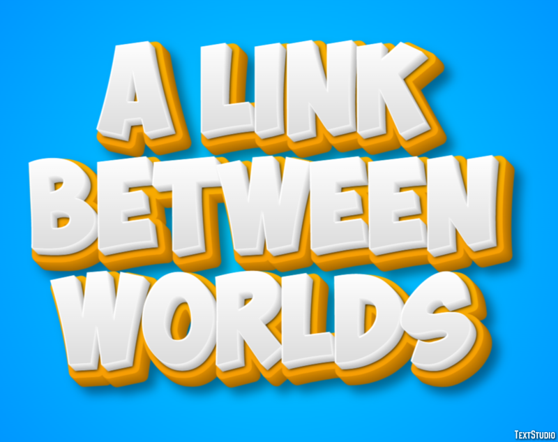 A Link Between Worlds Effet de Texte