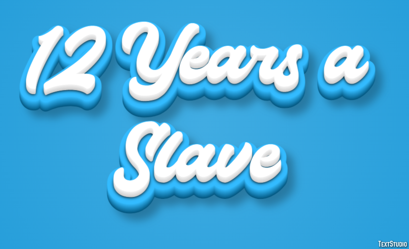 12 Years a Slave Text effect