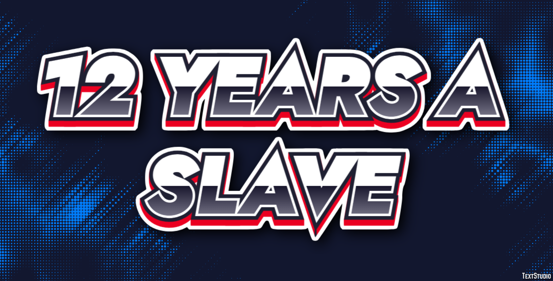 12 Years a Slave Text effect