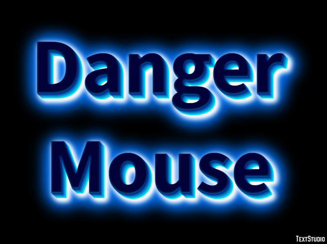 Danger Mouse Metin Efekti