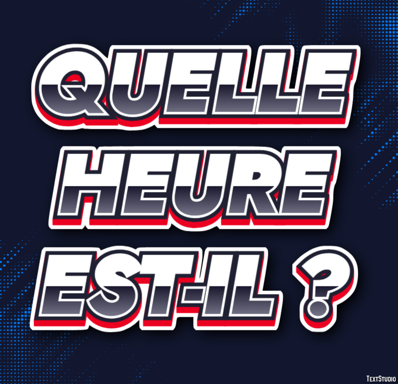 Quelle heure est-il ? Effet de texte